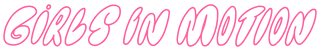 Girls in Motion Store