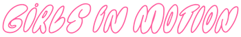 Girls in Motion Store